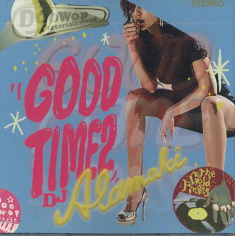 【中古】CD Dj Alamaki Good Time2 DWCD005 DOOWAP /00110