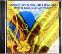【中古】CD David Gibson & Harry Massey Body-Field Sound Healing NONE NES Health /001...