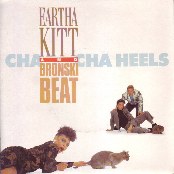 7” Eartha Kitt &amp; Bronski Beat Cha Cha Heels 112331 Arista /00080