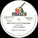 D.E.B. Music Don't Let It Go To Your Head / Don't Let It Get To Your Brain