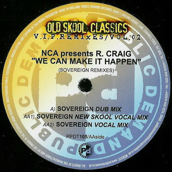 【中古】英12” NCA, Robbie Craig We Can Make It Happen (Sovereign Remixes) PPDT105 Public Demand /00250