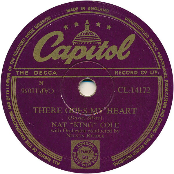 【中古】78RPM/SP Nat King Cole There Goes My Heart / I Am In Love CL14172 CAPITOL RECORDS /00500