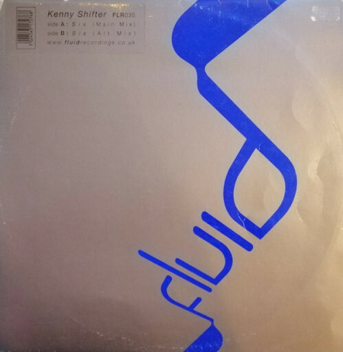 【中古】英12” Kenny Shifter Six FLR035 Fluid Recordings /00250 【中古】英12” Kenny Shifter Six FLR035 Fluid Recordings /00250