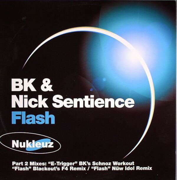 【中古】英12” BK & Nick Sentience Flash (Part 2 Mixes) NUKFA0361 Nukleuz /00250