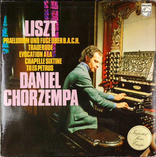 【中古】蘭LP Franz Liszt - Daniel Chorzempa Praeludium Und Fuge Uber B.A.C.H. / Trauerode / Evo 6500376 Philips /00260