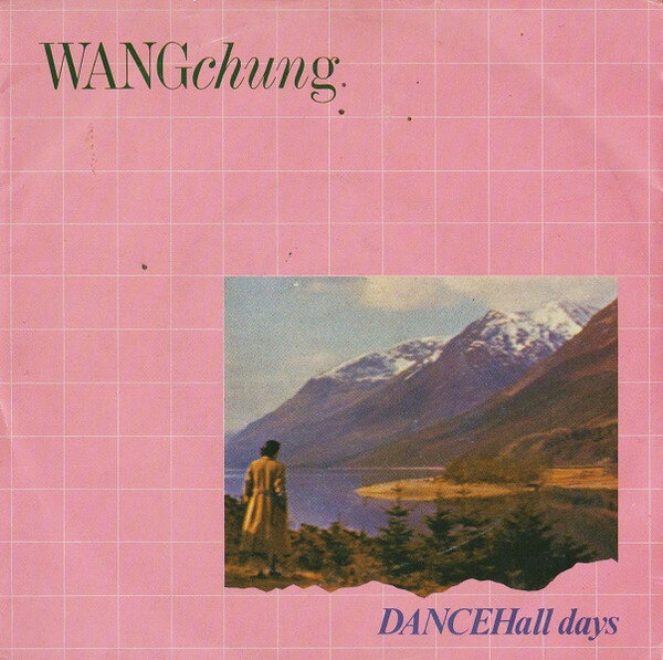 【中古】7” Wang Chung Dance Hall Days GEFA3837 Geffen Records /00080