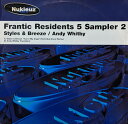 【中古】英12” Styles & Breeze / Andy Whitby Frantic Residents 5 Sampler 2 0701PNUK Nu...
