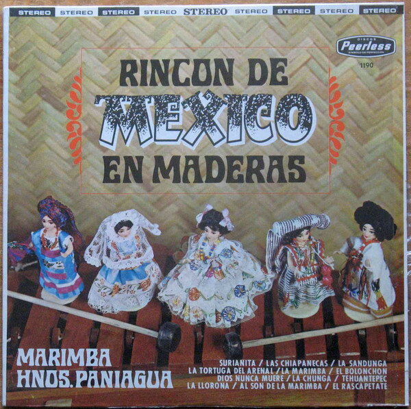 【中古】メキシコLP Marimba Hermanos Paniagua Rincon De Mexico En Maderas 1190 PEERLESS /00260