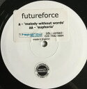 【中古】英12” Futureforce Melody Without Words / Euphoria FF001 Futureforce /00250