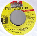 【中古】ジャマイカ7” Torch Look At This World NONE Penthouse Records /00080