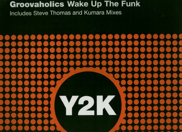 【中古】英12” Groovaholics Wake Up The Funk Y2K015R Y2K /00250