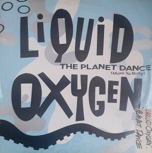 【中古】英12” Liquid Oxygen The Planet Dance (Move Ya Body) CHAMP12242 Champion /00250