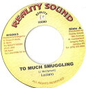 【中古】ジャマイカ7” Luciano Too Much Smuggling NONE Reality Sound /00080