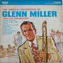 【中古】LP Glenn Miller Original Recordings By Glenn Miller And His CAS829 RCA US /0...