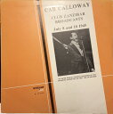 【中古】伊LP Cab Calloway Club Zanzibar Broadcasts UJ006 Unique Jazz /00260