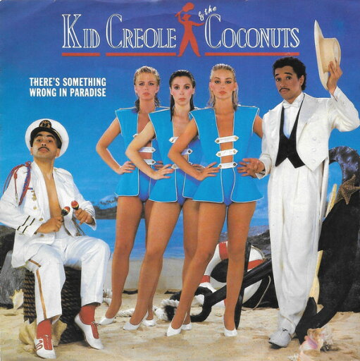 【中古】英7” Kid Creole & The Coconuts Theres Something Wrong In Paradise IS130 Island Records, ZE R /00080 【中古】英7” Kid Creole & The Coconuts Theres Something Wrong In Paradise IS130 Island Records, ZE R /00080
