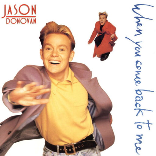 【中古】英7” Jason Donovan When You Come Back To Me PWL46 PWL Records /00080 【中古】英7” Jason Donovan When You Come Back To Me PWL46 PWL Records /00080