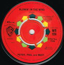 【中古】英7” Peter, Paul & Mary Blowin In The Wind / Flora WB104 Warner Bros. Records...