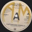 【中古】英7” Captain & Tennille You Need A Woman Tonight AMS7407PROMO A&M Records プロモ /00080(2)