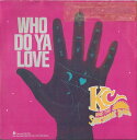 【中古】英7” KC & The Sunshine Band Who Do Ya Love STKR7514 T.K. Records /00080