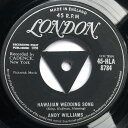【中古】英7” Andy Williams Hawaiian Wedding Song 45HLA8784 London Records /00080