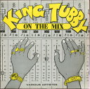 【中古】英LP Various King Tubby On The Mix OMLP022 Original Music /00260
