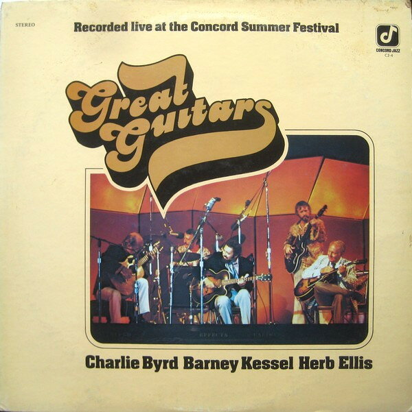 【中古】LP Charlie Byrd, Barney Kessel, Herb Ellis Great Guitars CJ4 CONCORD JAZZ US /00260