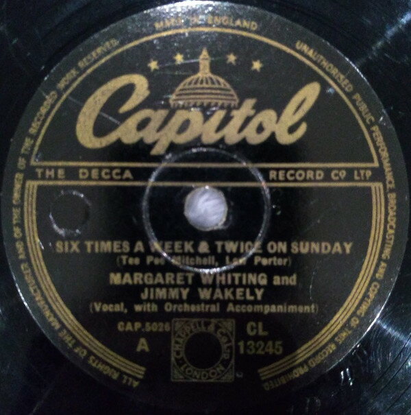 【中古】英78RPM/SP Margaret Whiting, Jimmy Wakely Six Times A Week And Twice On Sunday / The Gods Wer CL13245 CAPITOL RECORDS /00500