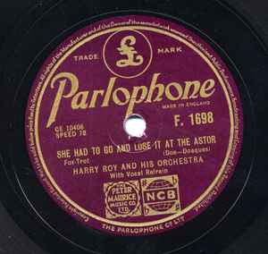 【中古】英78RPM/SP Harry Roy & His Orchestra She Had To Go And Lose It At The Astor / You Made M F1698 PARLOPHONE /00500