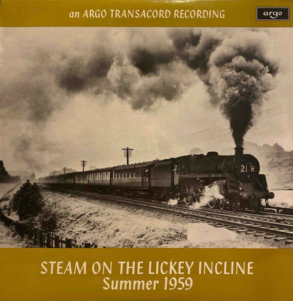 【中古】英LP No Artist Steam On The Lickey Incline Summer 1959 ZTR128 Argo /00260