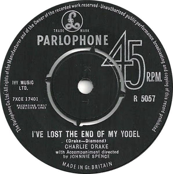 【中古】7” Charlie Drake Ive Lost The End Of My Yodel / I Can Cry Cant I R5057 Parlophone /00080