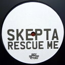 【中古】英12” Skepta Rescue Me 12BGLOBE1415 All Around The World /00250