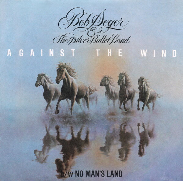 【中古】米7” Bob Seger &amp; The Silver Bullet Against The Wind 4863 Capitol Records /00080