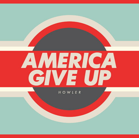 【中古】欧LP Howler (2) America Give Up RTRADLP640 Rough Trade /00260