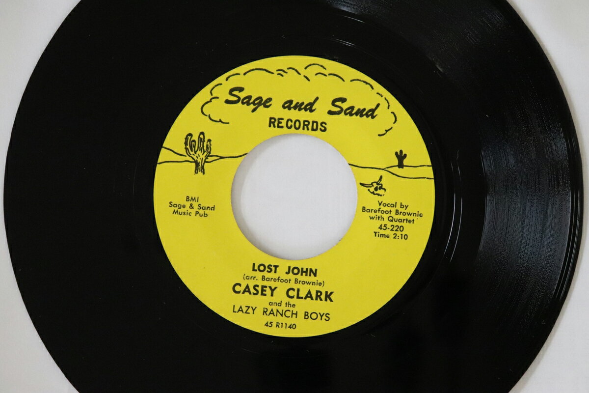 【中古】米7” Casey Clark &amp; The Lazy Ranch B Lost John 45220 Sage And Sand Record /00080