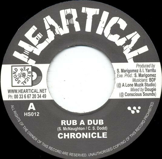 ・アーティスト Chronicle ・タイトル Rub A Dub ・レーベル・型番 Heartical HS012 ・フォーマット 7インチレコード ・コンディション(盤) 良い (VG+) ・コンディション(ジャケット) プレインカバー...