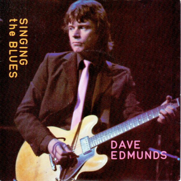 【中古】英7” Dave Edmunds Singing The Blues SSK19422 SWAN SONG /00080