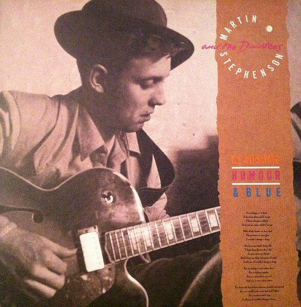 ・アーティスト Martin Stephenson & The Daintees ・タイトル Gladsome, Humour & Blue ・レーベル・型番 London Records 828091 ・フォーマット LPレコード ・コン...
