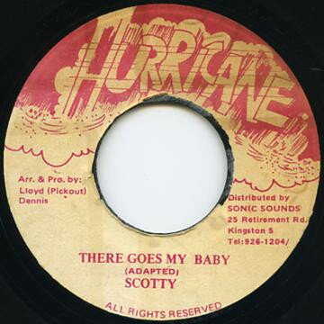 【中古】ジャマイカ7” Scotty There Goes My Baby NONE Hurricane /00080