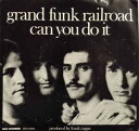 【中古】米7” Grand Funk Railroad Can You Do It MCA40590 MCA Records /00080