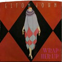 【中古】米7” Elton John Wrap Her Up 728873 Geffen Records /00080