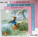 【中古】英7” Alison Uttley / David Davis (4 Little Red Fox And The Magic Moon DEL120 ...