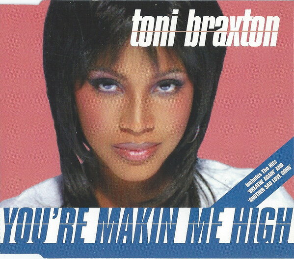 CD Toni Braxton Youre Makin Me High 74321395412 LaFace /00110