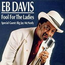 【中古】独CD Eb Davis Special Guest: Big Ja Fool For The Ladies CD31990162 Wonderland...