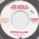 【中古】米7” Peter Allen She Loves To Hear The Music 1722S A&M Records /00080