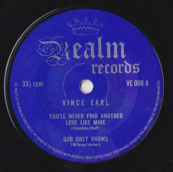 【中古】英7” Vince Earl Youll Never Find Another Love Like Mine VE006 Realm Records /00080