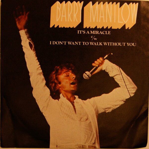 【中古】英7” Barry Manilow Its A Miracle / I Dont Want To Walk Without You ARIST337 Arista /00080
