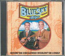 【中古】米CD Blue Sky Boys Within The Circle/Who Wouldnt Be Lonely BSRCD10034 Blue To...