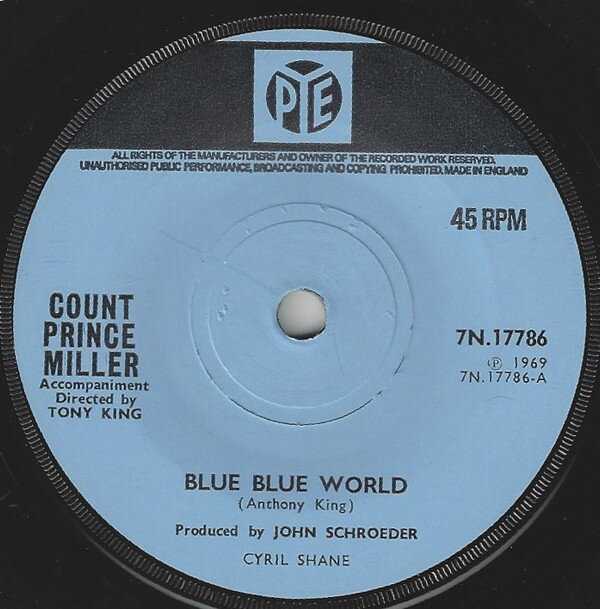 【中古】英7” Count Prince Miller Blue Blue World / Somethin To Make You Feel Good 7N17786 Pye Records /00080