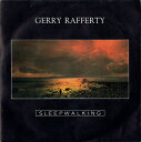 【中古】英7” Gerry Rafferty Sleepwalking BP413 Liberty /00080